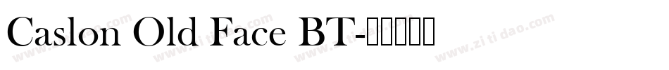 Caslon Old Face BT字体转换